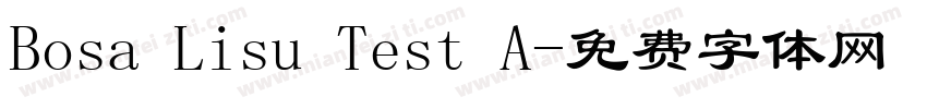 Bosa Lisu Test A字体转换